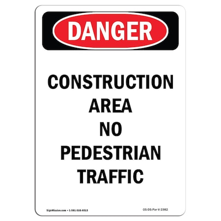 OSHA Danger, Portrait Construction Area No Pedestrian, 5in X 3.5in Decal
